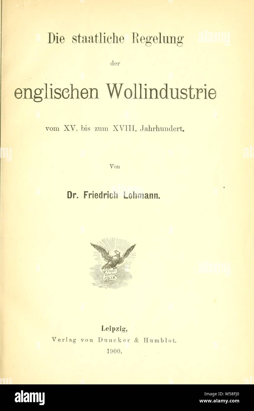 Die staatliche Regelung der anglais Wollindustrie vom XV. bis zum XVIII. Jahrhundert : Lohmann, Friedrich, 1964 Banque D'Images