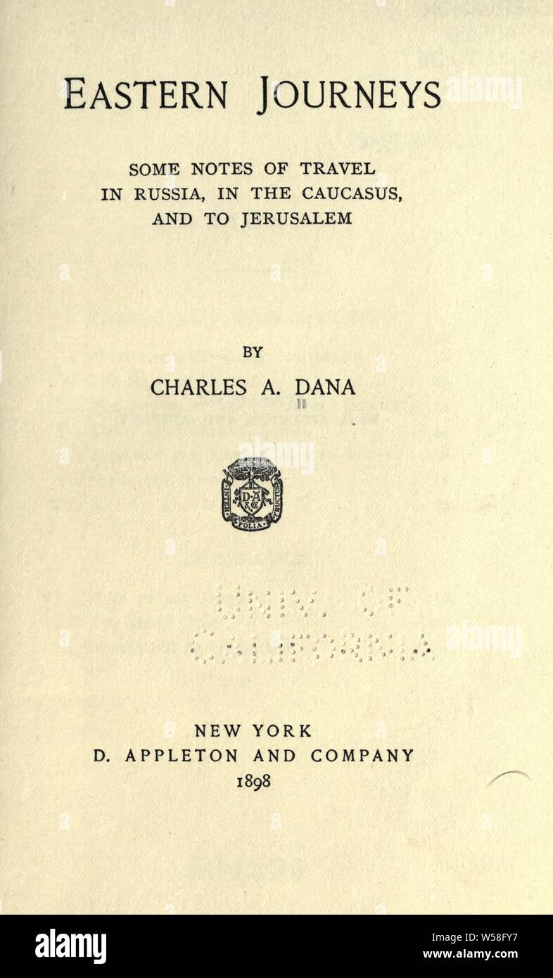 Voyages de l'Est : quelques notes de voyage en Russie, dans le Caucase, et à Jérusalem : Dana, Charles A. (Charles Anderson), 1819-1897 Banque D'Images