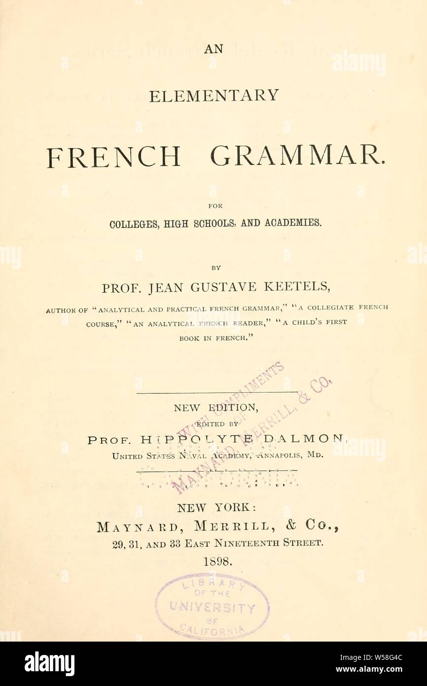 Une école primaire de la grammaire française : pour les collèges, lycées, et des académies : Keetels, Jean Gustave Banque D'Images