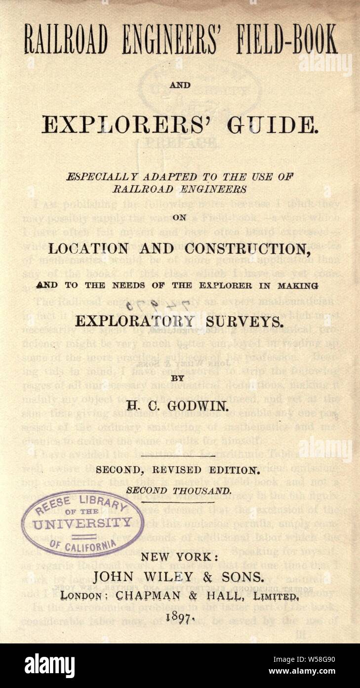 Les ingénieurs de fer'-livre et guide des explorateurs : spécialement adapté à l'utilisation des ingénieurs du chemin de fer sur l'emplacement et la construction, et pour les besoins de l'explorer en faisant des enquêtes exploratoires : Godwin, H. C Banque D'Images