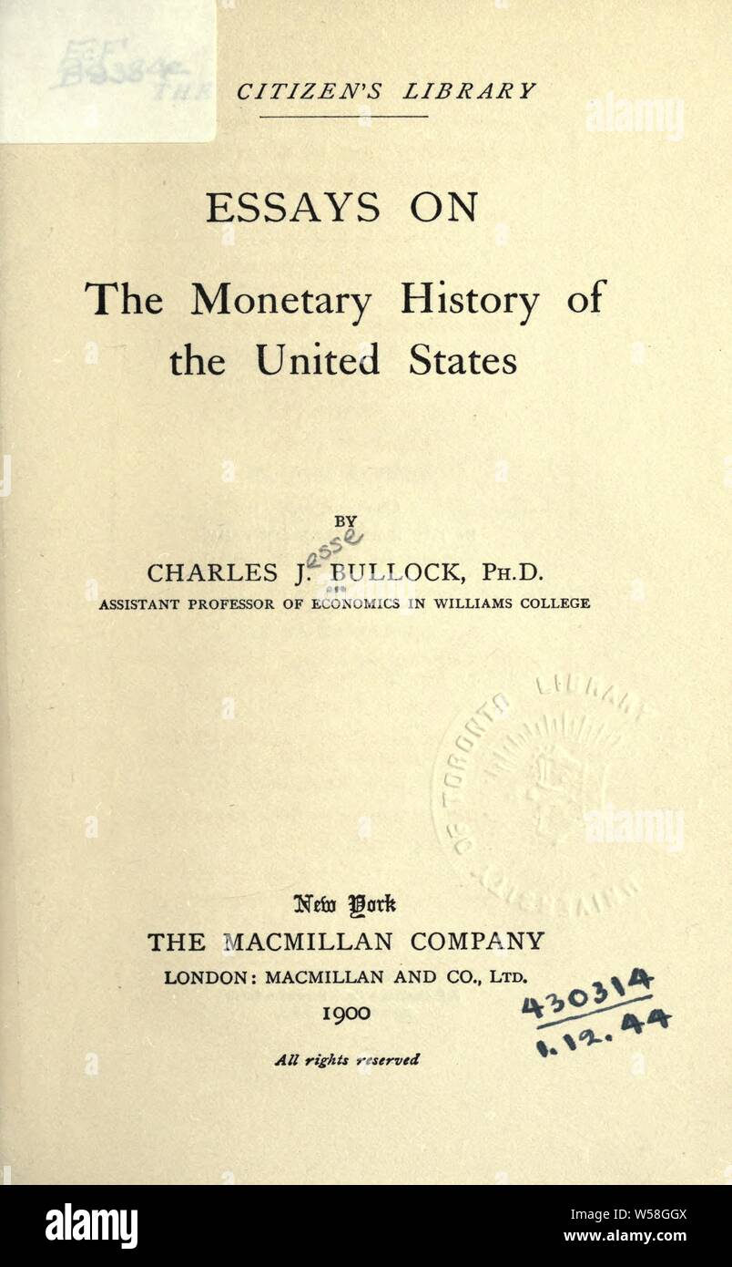 Essais sur l'histoire monétaire des États-Unis : Bullock, Charles Jesse, 1869-1941 Banque D'Images