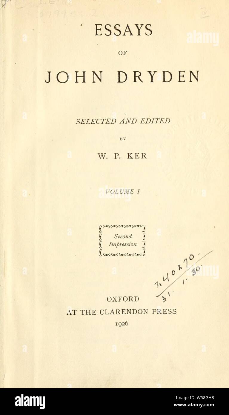 Des essais. Sélectionné et édité par W.P. Ker : Dryden, John, 1631-1700 Banque D'Images