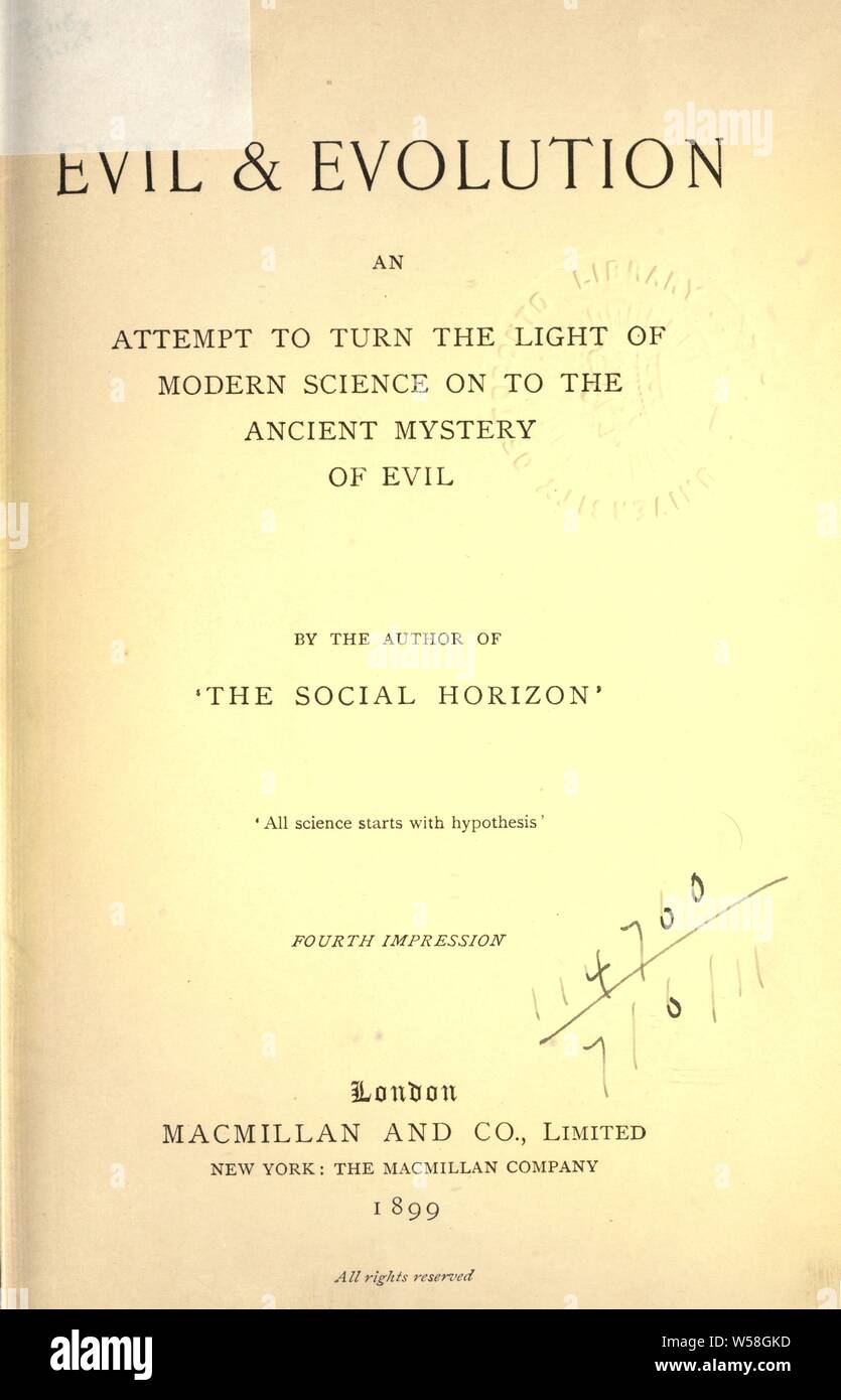 Le mal et l'évolution : une tentative de tourner à la lumière de la science moderne à l'antique mystère du mal, par l'auteur de l'horizon social.  : Millin, George Francis Banque D'Images