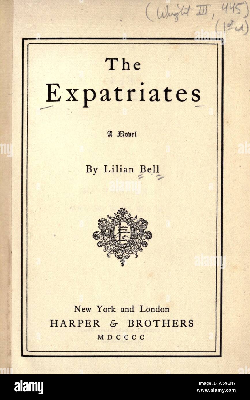 Les expatriés ; un roman : Bell, Lilian Lida, Mme A. H. Bogue, 1867 Banque D'Images