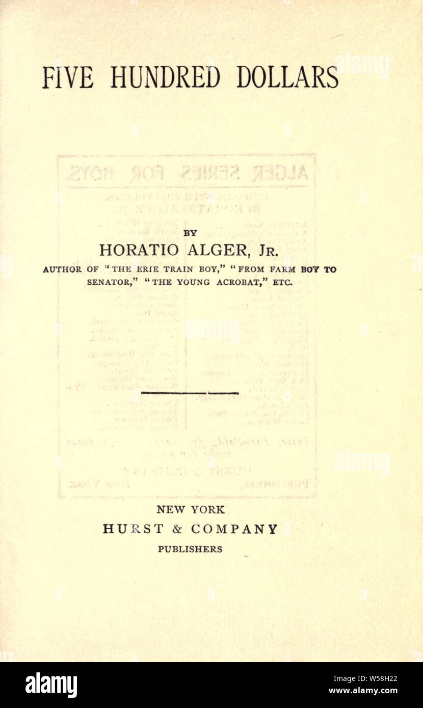 Cinq cents dollars : Alger, Horatio, 1832-1899 Banque D'Images