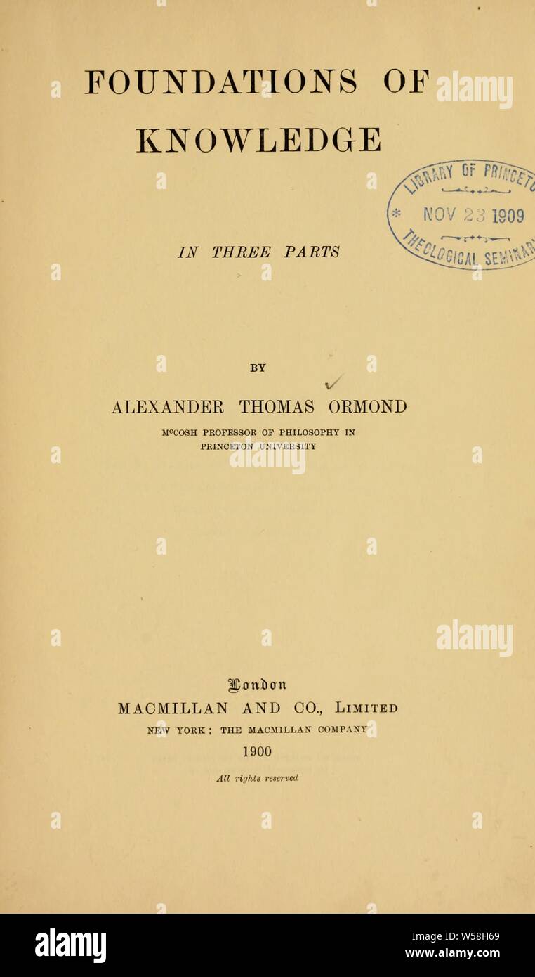 Fondements de la connaissance, en trois parties : Ormond, Alexander Thomas, 1847 Banque D'Images