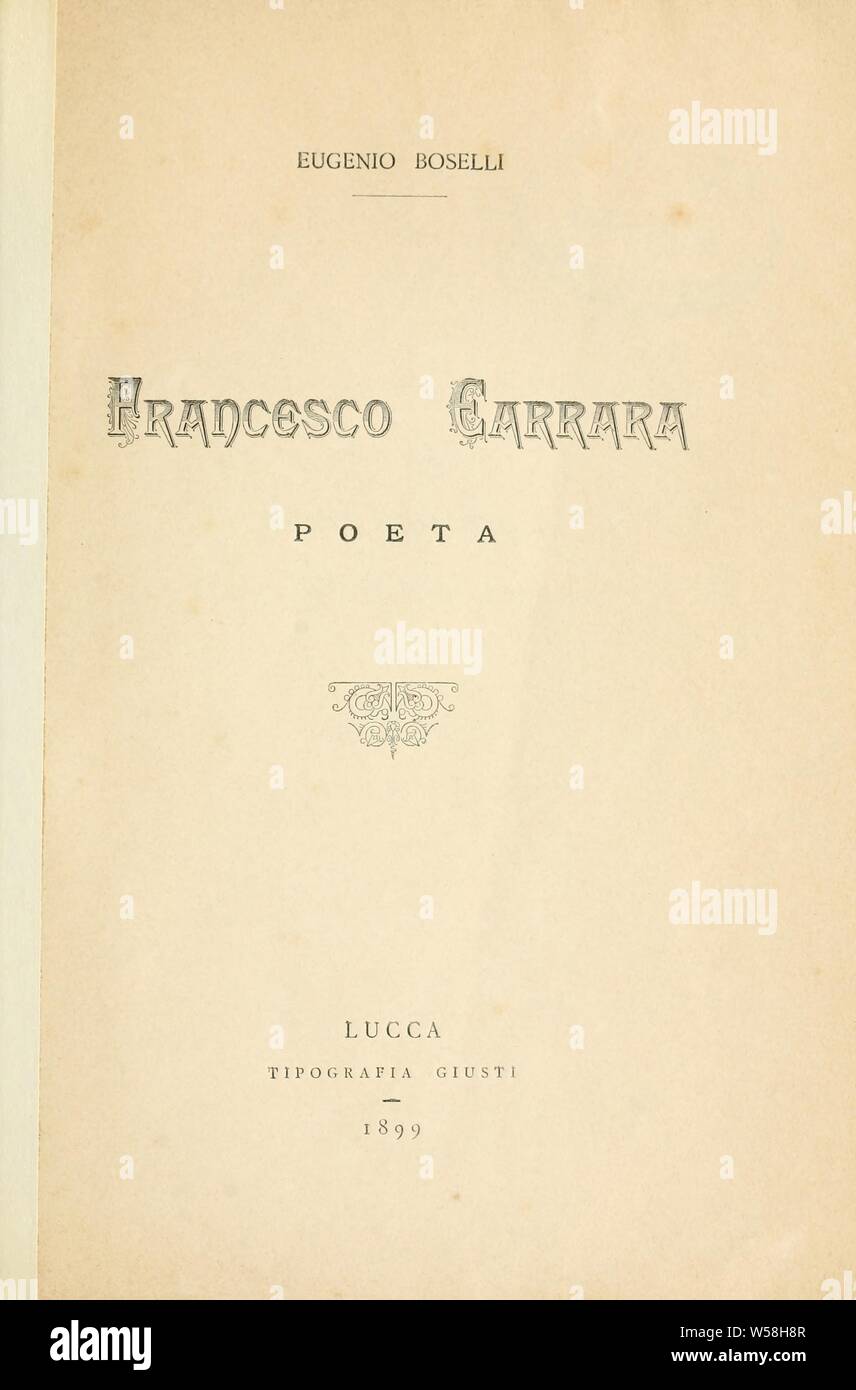 Francesco Carrara poeta : Boselli, Eugenio Banque D'Images