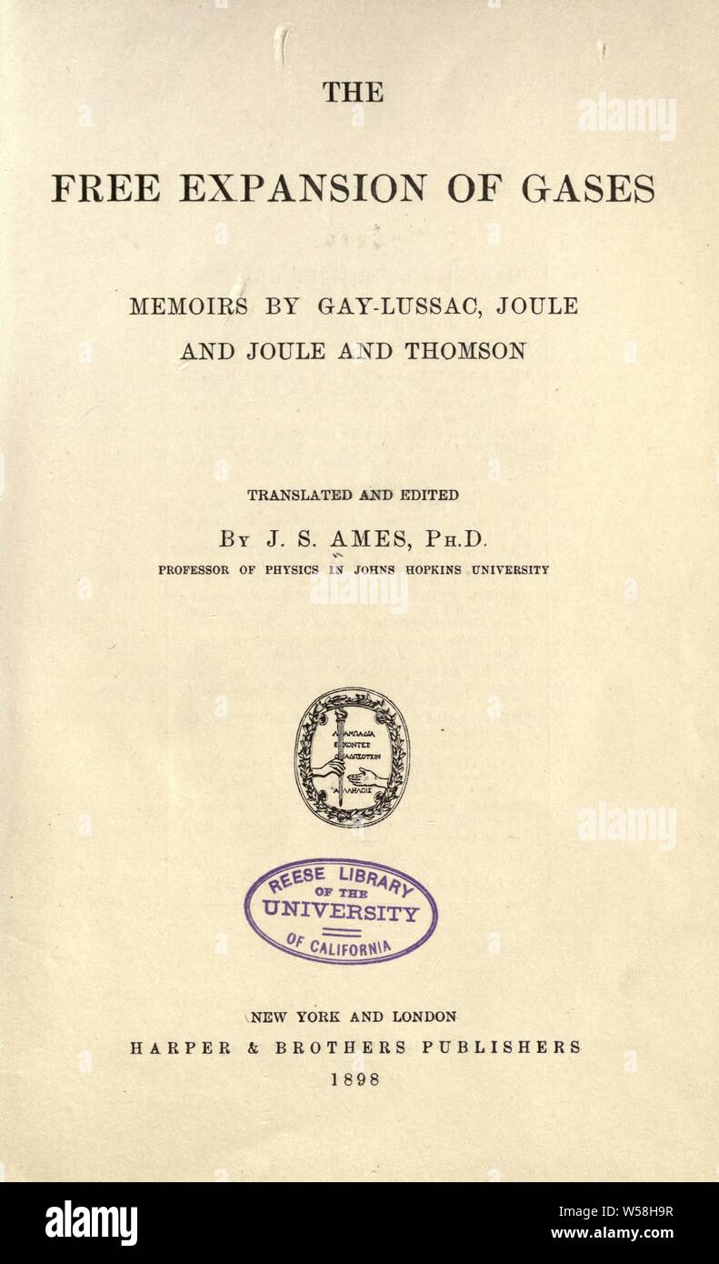 L'expansion libre de gaz : mémoires de Gay-Lussac, Joule, et Joule et Thomson ; : Ames, Joseph Sweetman, 1864-1943 Banque D'Images