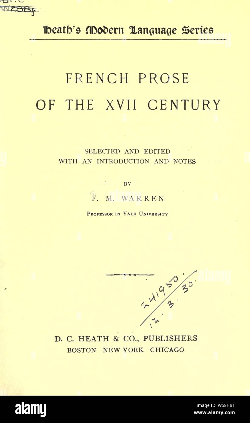 Prose française du 17 siècle, éd. et sélectionnés avec une introduction et notes : Warren, F. M. Frederick (Morris), 1859-1931 Banque D'Images