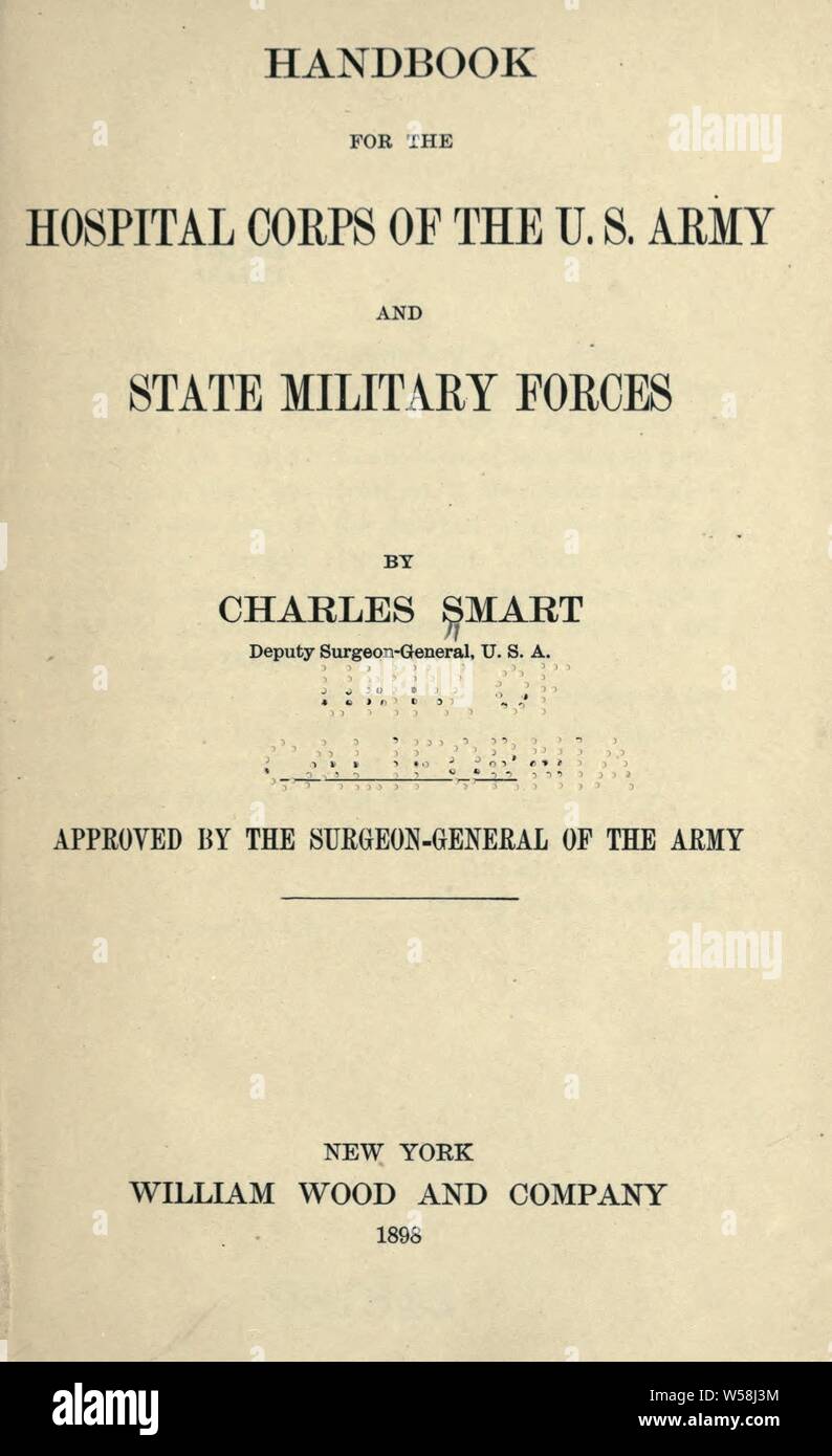 Manuel pour le corps l'hôpital de l'armée américaine et les forces militaires de l'état : Smart, Charles Banque D'Images