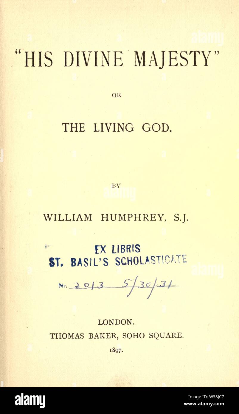 Sa divine Majesté, ou, le Dieu vivant : Humphrey, William, 1839-1910 Banque D'Images