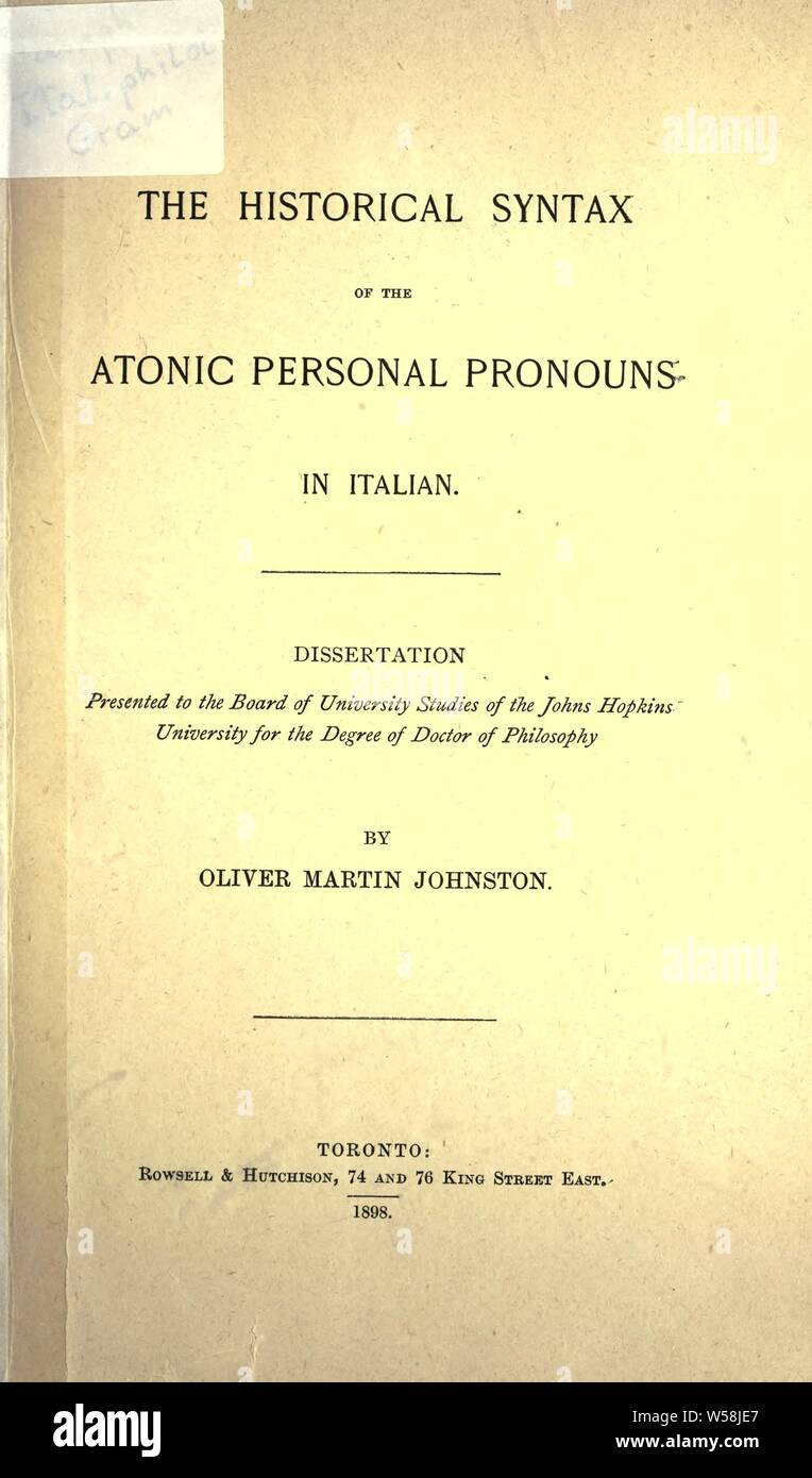 La syntaxe de l'historique des pronoms personnels atones en italien : Johnston, Oliver Martin Banque D'Images