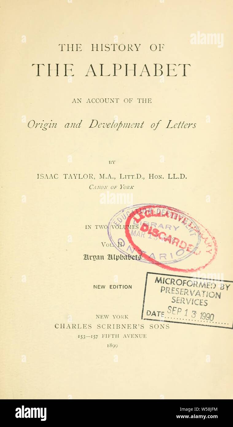 L'histoire de l'alphabet : un compte de l'origine et le développement de lettres : Taylor, Isaac, 1829-1901 Banque D'Images