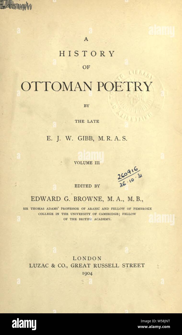 Une histoire de la poésie Ottomane : Gibb, Elias John Wilkinson, 1857-1901 Banque D'Images