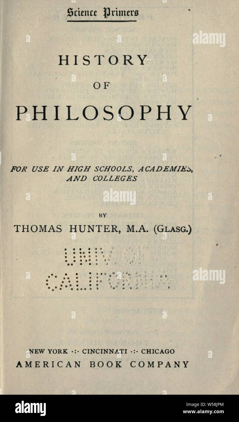 L'histoire de la philosophie, pour une utilisation dans des écoles, des académies et des collèges : Hunter, Thomas, 1865 Banque D'Images