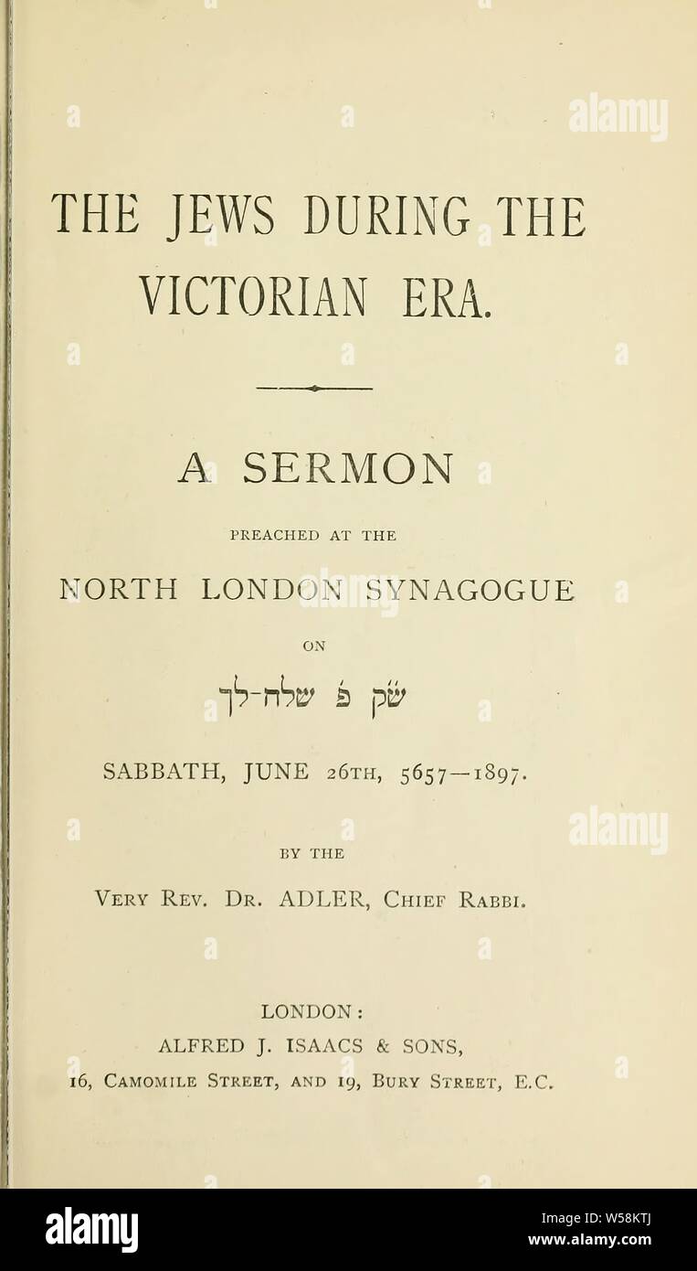 Les Juifs durant l'ère victorienne : un sermon prêché à la North London synagogue le jour du sabbat, le 26 juin dernier, 5657-1897 : Adler, Hermann, 1839-1911 Banque D'Images