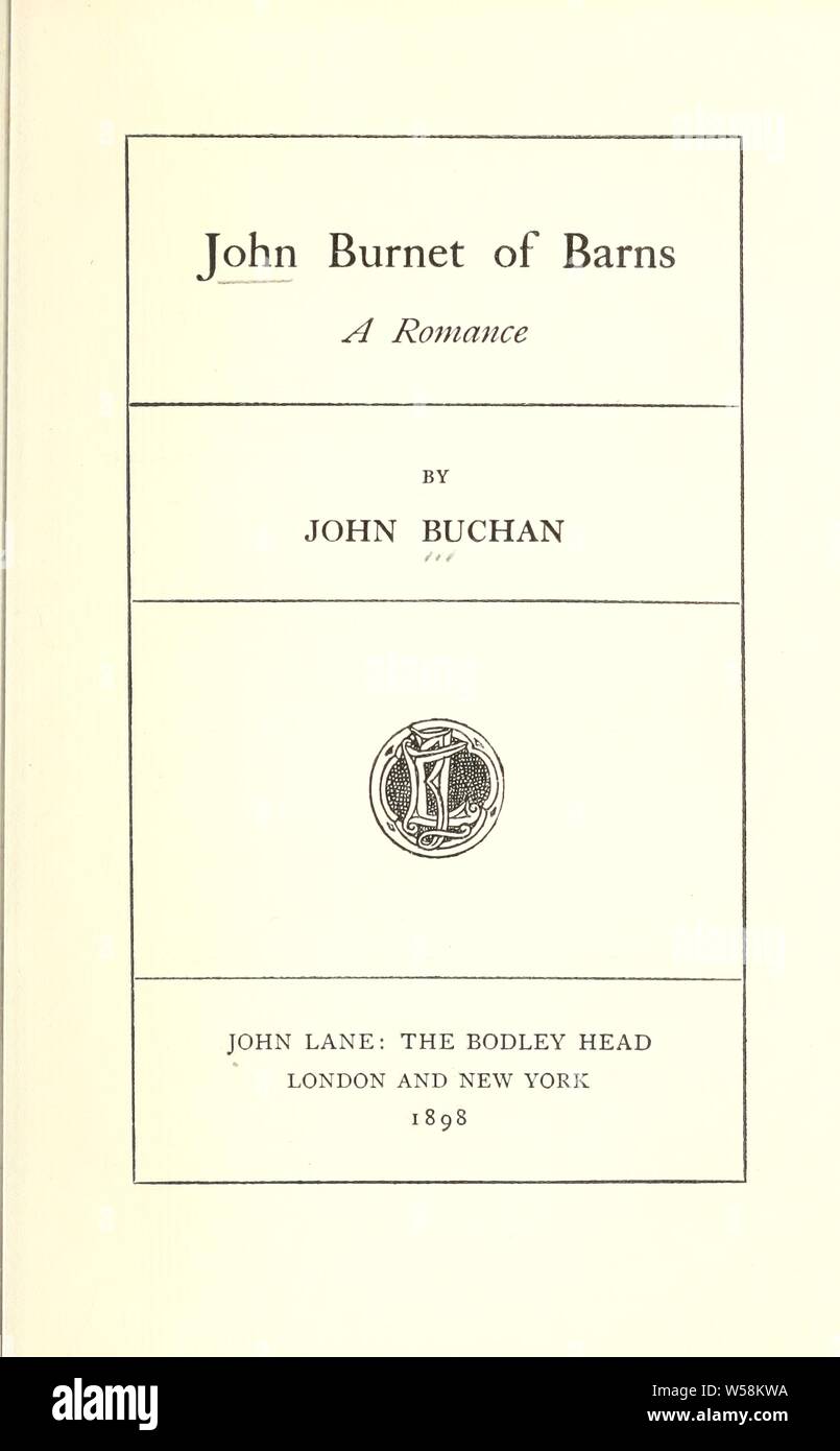 John Burnett des greniers ; une romance : Buchan, John, 1875-1940 Banque D'Images