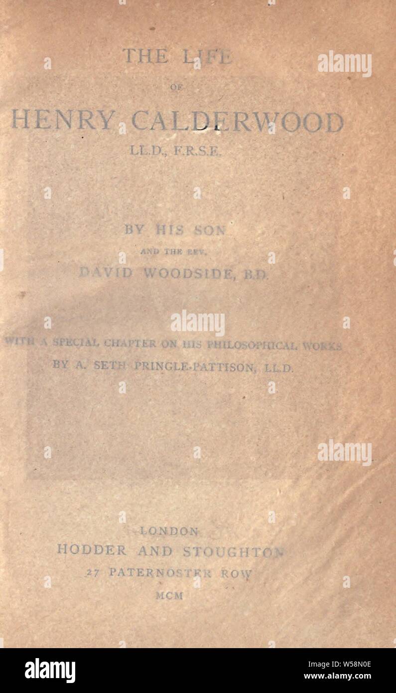 La vie d'Henry Calderwood, LL.D., F.R.S.E.  : Calderwood, W. L. (William Leadbetter), b. 1865 Banque D'Images