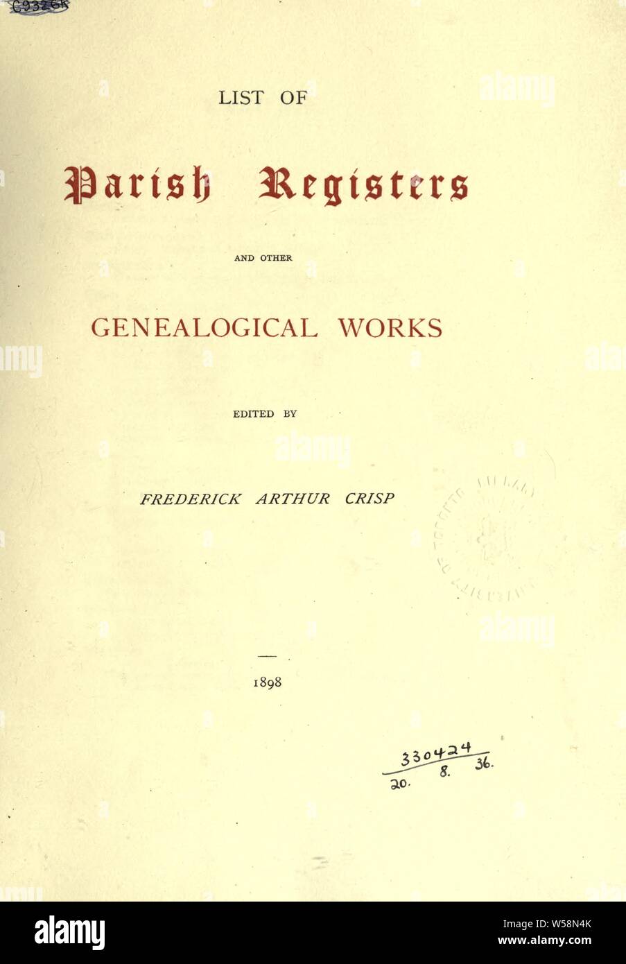 Liste des registres paroissiaux et d'autres travaux généalogiques : Crisp, Frederick Arthur, 1851-1922 Banque D'Images