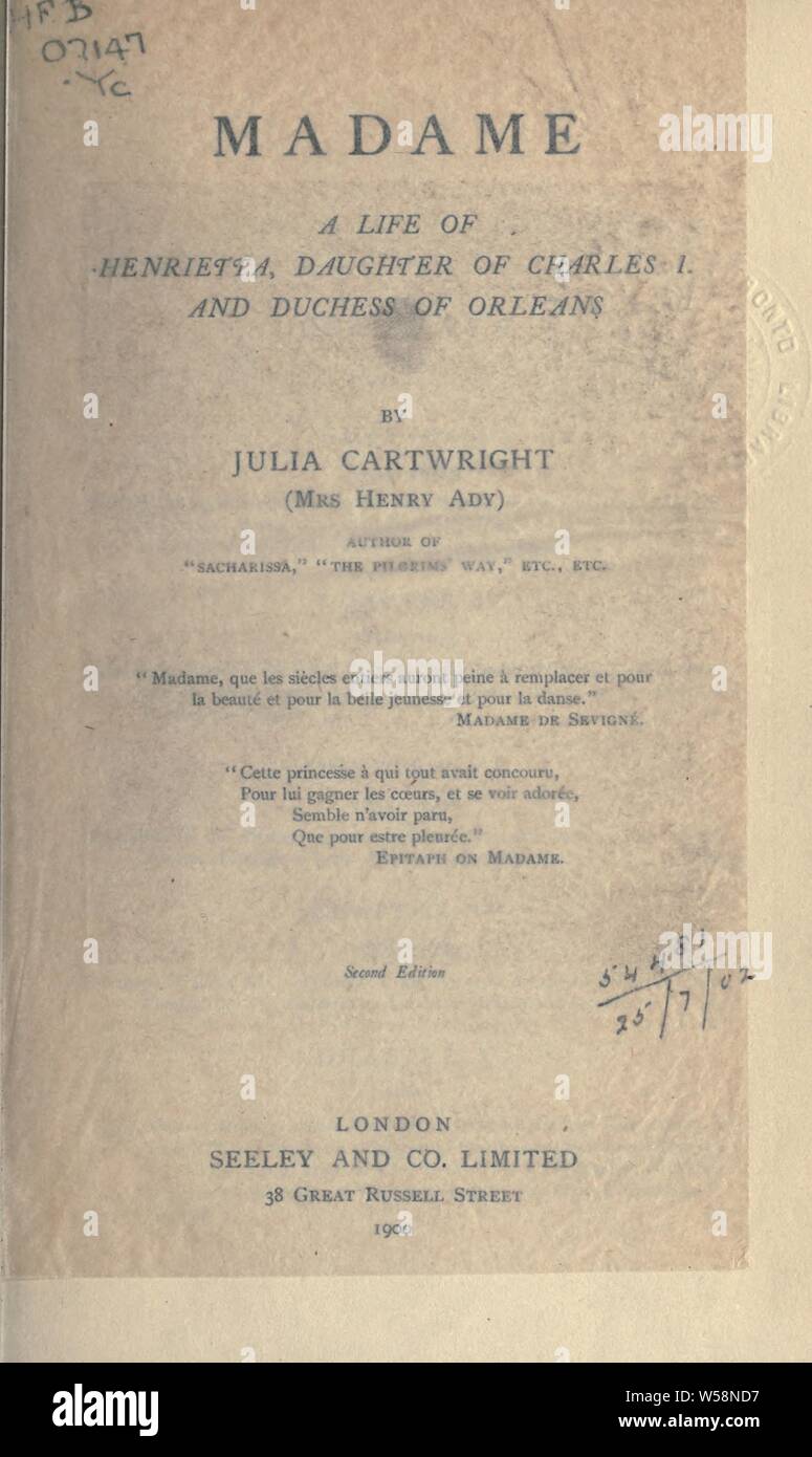 Madame, une vie d'Henrietta, fille de Charles I et de la duchesse d'Orleans : Ady, Julia Mary Cartwright, d. 1924 Banque D'Images