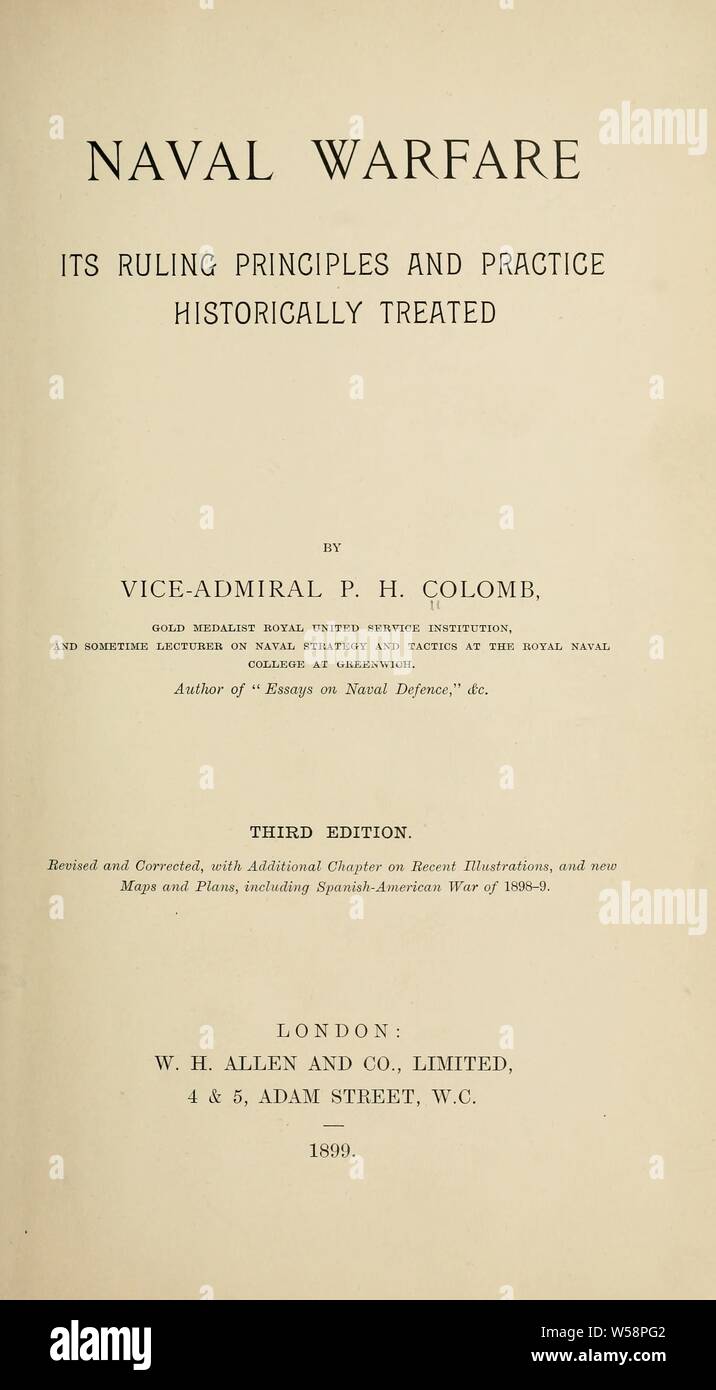 La guerre navale, ses principes de décision et la pratique traditionnellement traitées : Colomb, P. H. (Philip Howard), 1831-1899 Banque D'Images