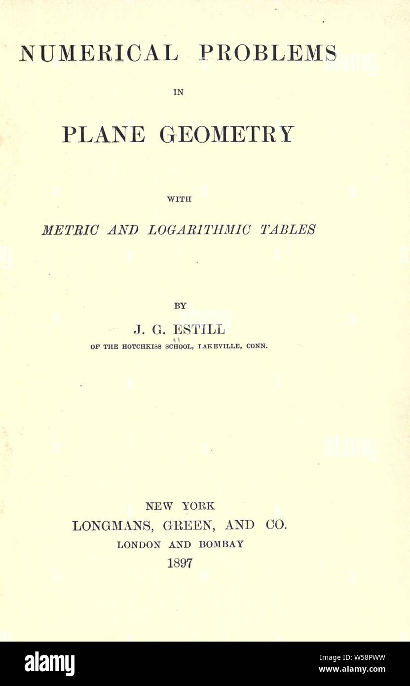 Problèmes numériques dans la géométrie plane avec tables logarithmiques et métriques : Estill, J. G. (Joe Garner), b. 1863 Banque D'Images