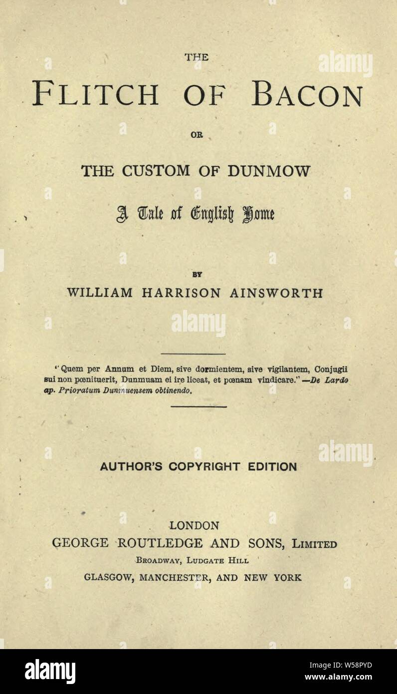 Le flitch de bacon ; ou, la coutume de Dunmow, une histoire d'English Accueil : Ainsworth, William Harrison, 1805-1882 Banque D'Images