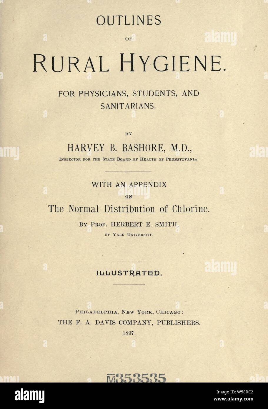Grandes lignes de l'hygiène en milieu rural pour les médecins, étudiants, techniciens et : Bashore, Harvey Brown, 1864-1934 Banque D'Images