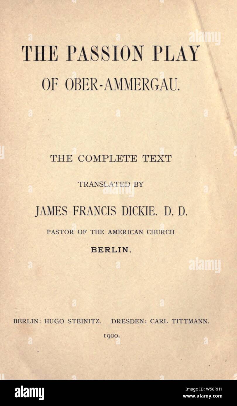 Jeu de la passion d'Oberammergau ; : Dickie, J. F Banque D'Images