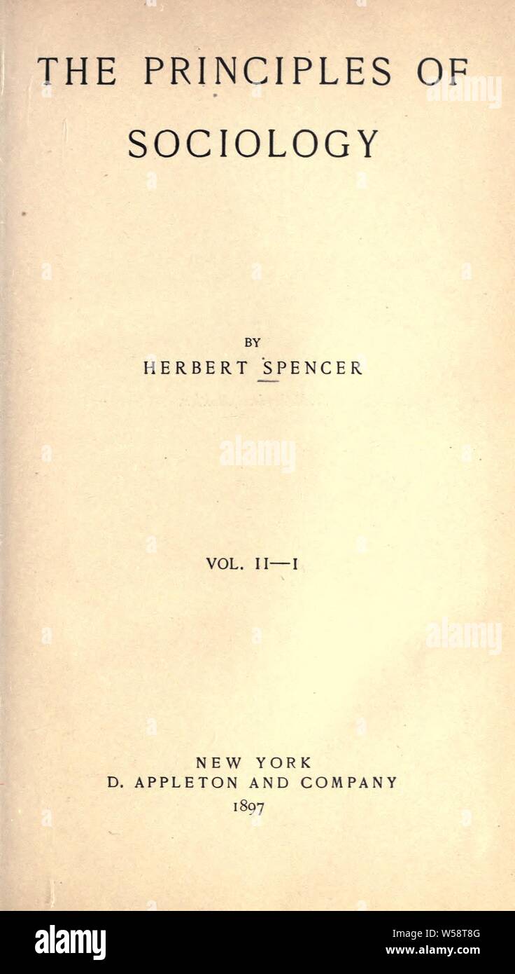 Les principes de sociologie : Spencer, Herbert, 1820-1903 Banque D'Images