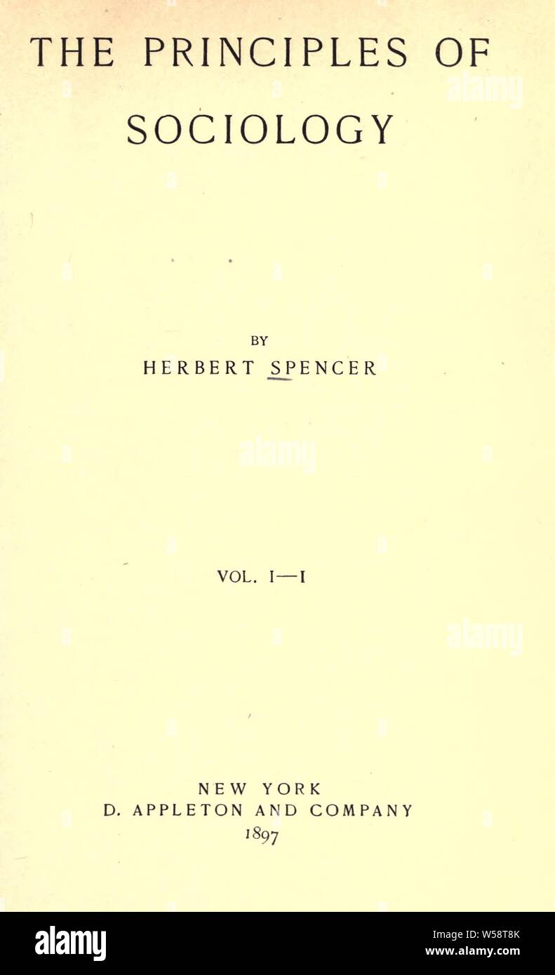 Les principes de sociologie : Spencer, Herbert, 1820-1903 Banque D'Images
