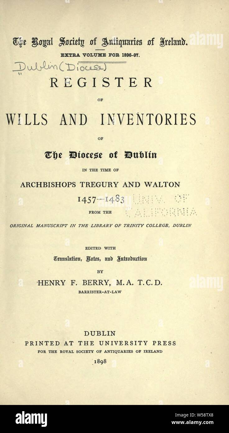 Registre des testaments et inventaires du diocèse de Dublin dans le moment de l'Archevêques Tregury et Walton, 1457-1483 : de l'original manuscrit dans la bibliothèque du Trinity College, Dublin : Royal Society of Antiquaries of Ireland Banque D'Images