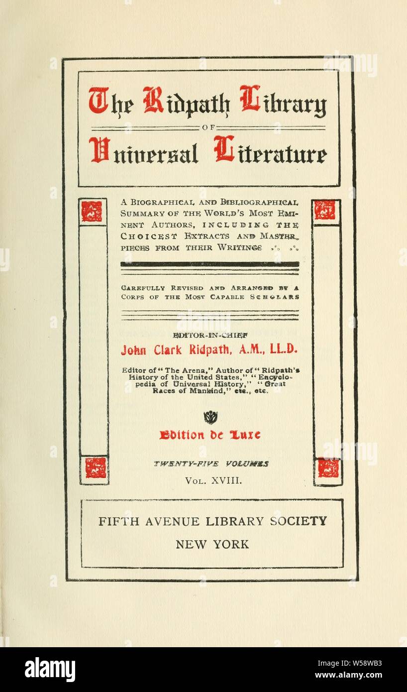 La bibliothèque de littérature universelle Ridpath : un résumé biographiques et bibliographiques des plus éminents auteurs, y compris les plus beaux chefs-d'extraits et de leurs écrits ...  : Ridpath, John Clark, 1840-1900 Banque D'Images