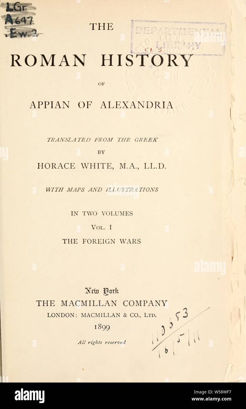 L'histoire romaine. Traduit du grec par Horace White : Appianus, d'Alexandrie Banque D'Images