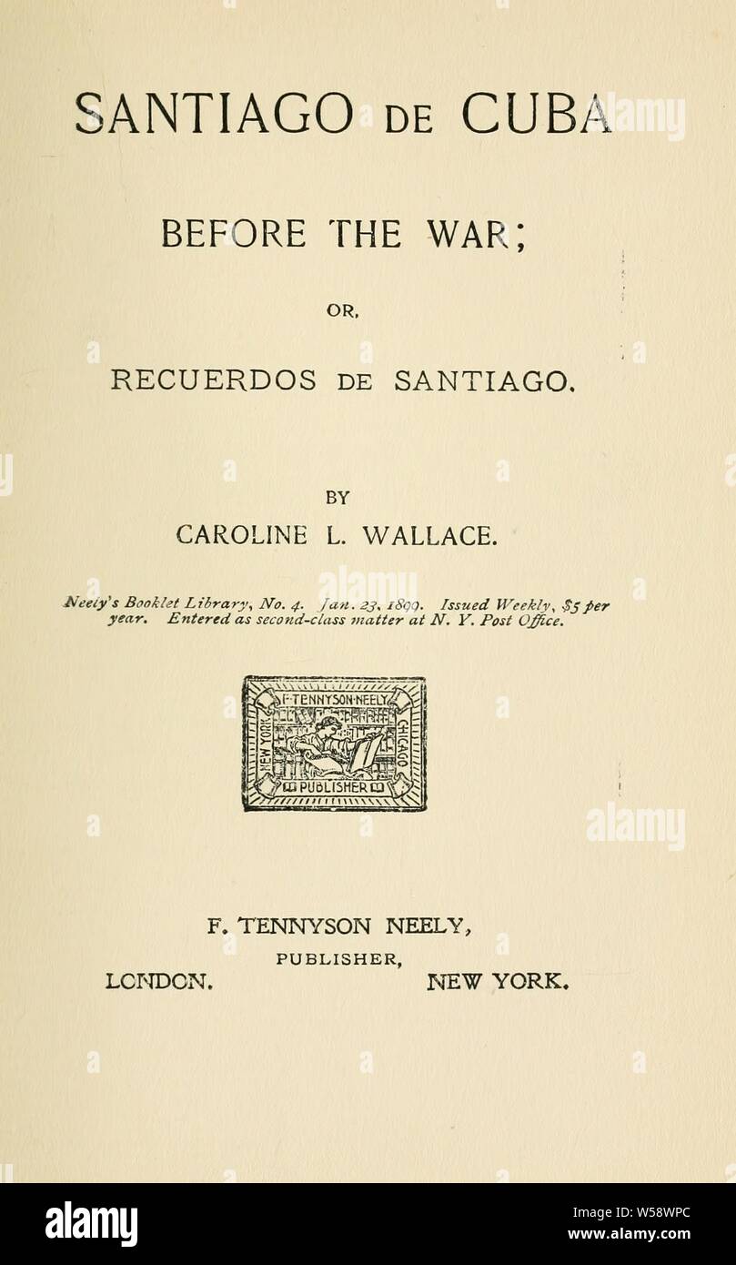 Santiago de Cuba avant la guerre ; : Wallace, Caroline L Banque D'Images