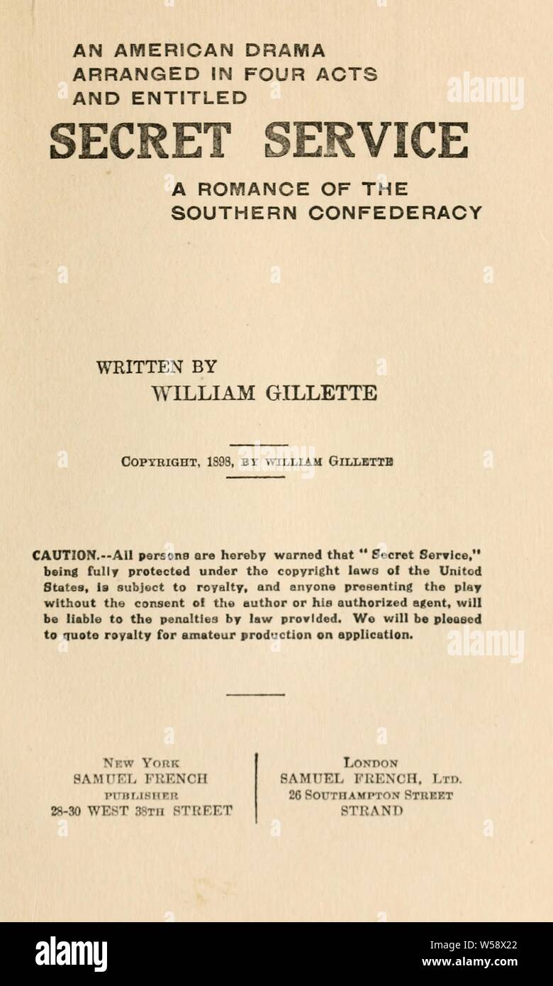 Service secret ; un roman de la confédération du sud : Gillette, William Hooker, 1855 Banque D'Images