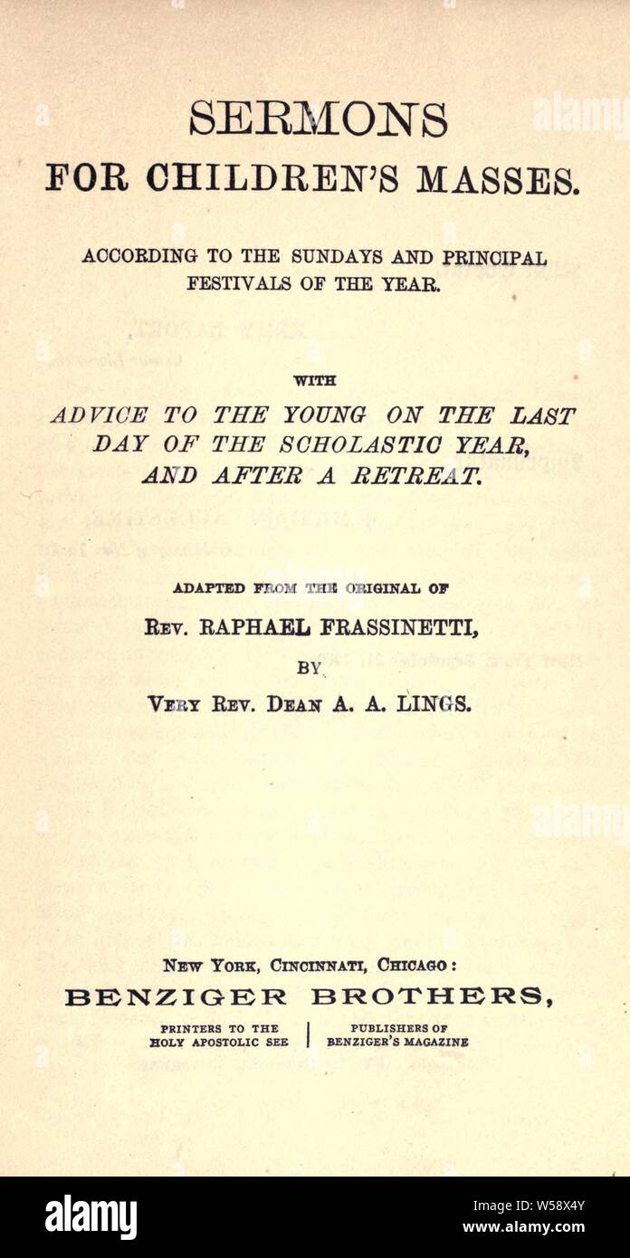 Sermons pour les masses. Selon les dimanches et fêtes principales de l'année. Avec des conseils pour les jeunes sur le dernier jour de l'année scolaire, et après une retraite : Frassinetti, Raphael Banque D'Images