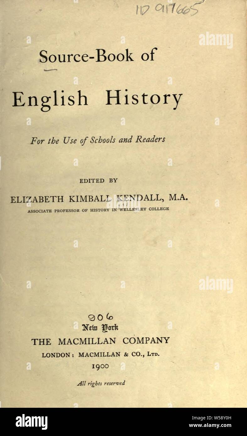 Livre-source de l'histoire de l'Angleterre, pour l'utilisation d'écoles et les lecteurs : Kendall, Elizabeth Kimball Banque D'Images