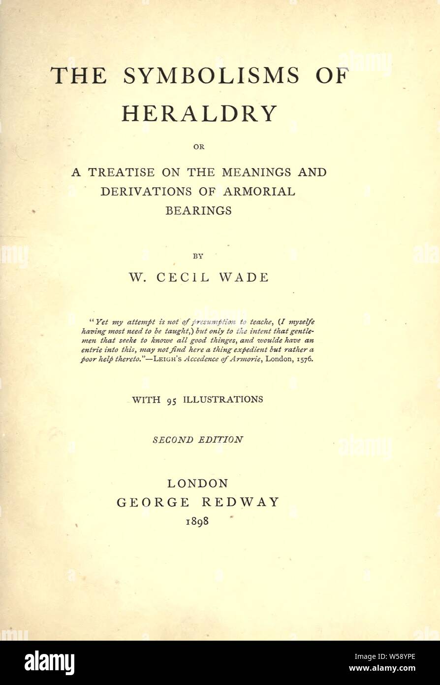 Les symbolismes de l'héraldique : ou, un traité sur les significations et les dérivés d'emblèmes : Wade, William Cecil Banque D'Images