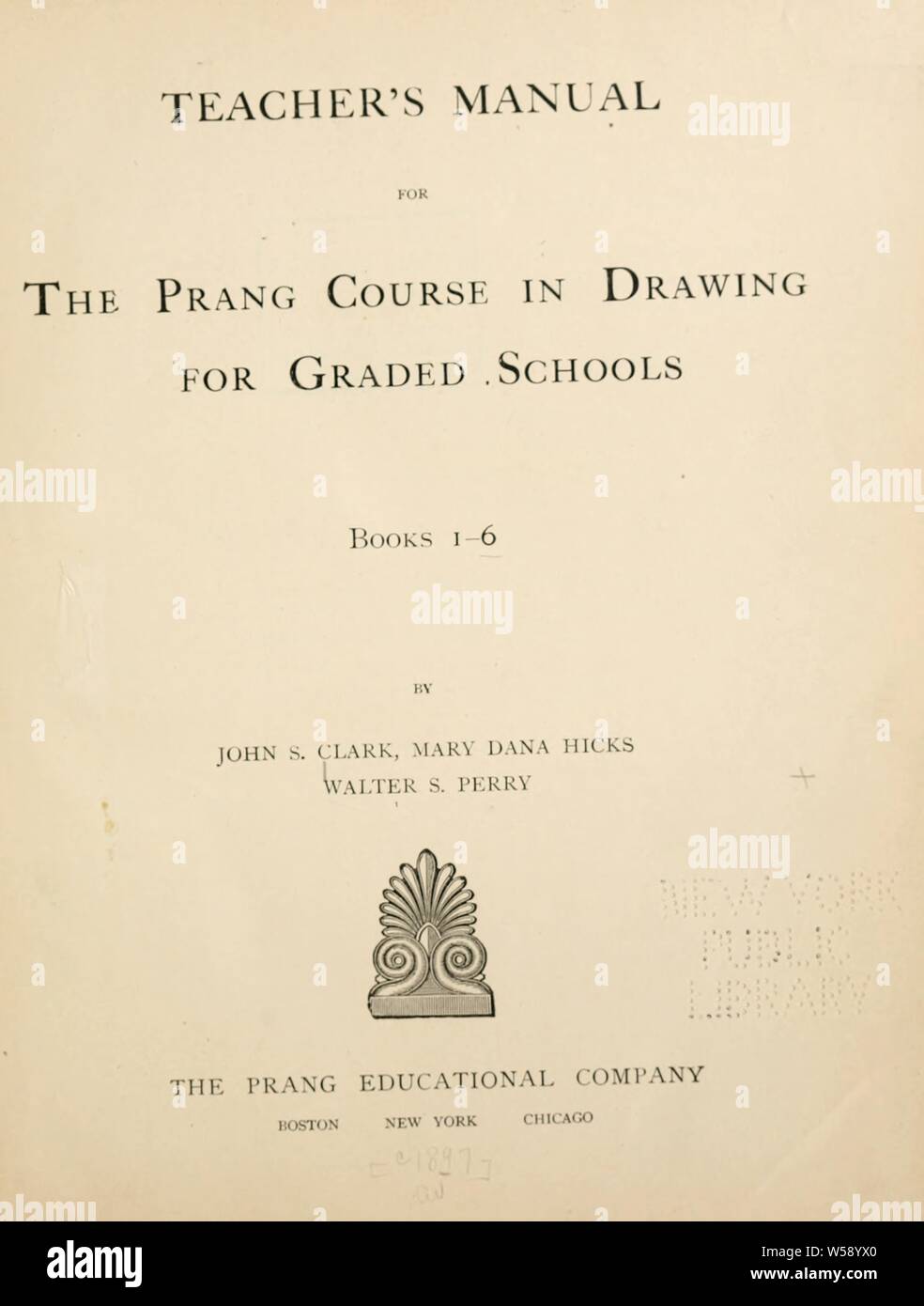 Manuel de l'enseignant pour le cours de dessin de Prang écoles graduées, livres 1-6 : Clark, John Spencer Banque D'Images
