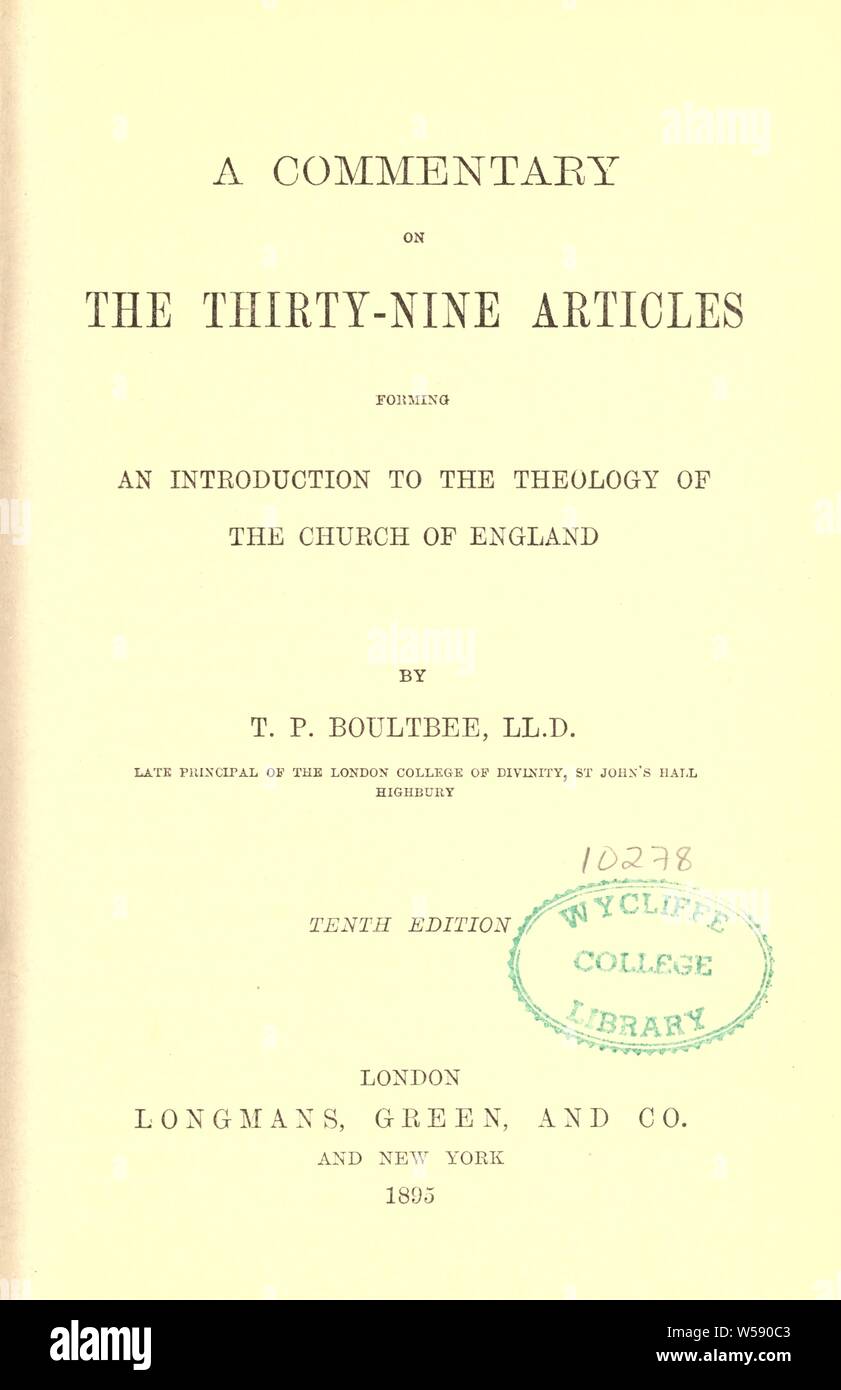 Un commentaire sur les trente-neuf articles formant une introduction à la théologie de l'Église d'Angleterre : Boultree, T.P Banque D'Images
