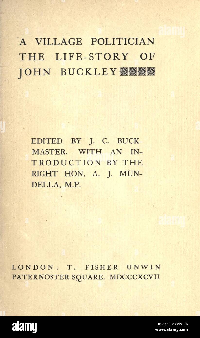 Un village homme politique, l'histoire de la vie de John Buckley : Buckley, John, b. 1819 ou 20 Banque D'Images