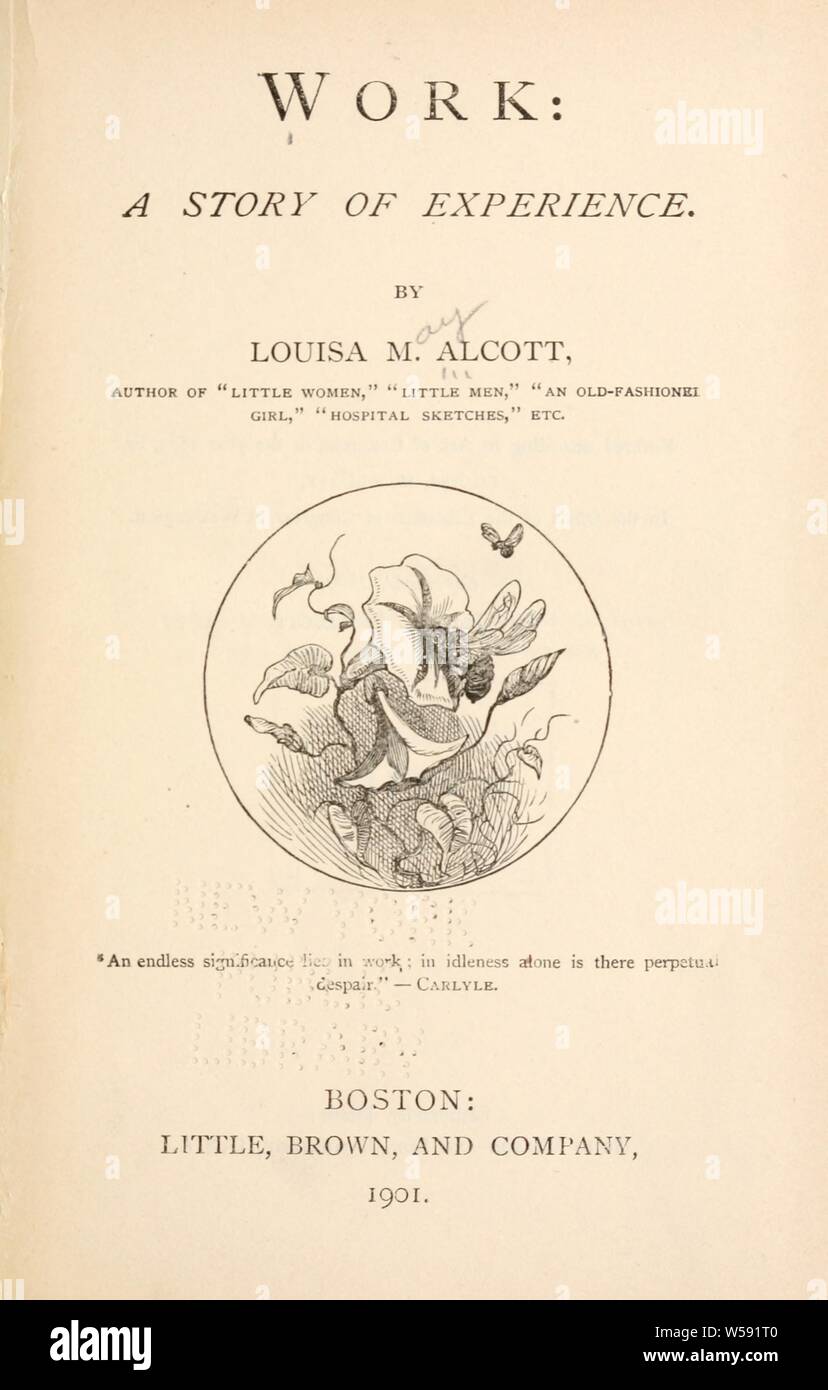 Travail : une histoire d'expérience : Louisa May Alcott,, 1832-1888 Banque D'Images