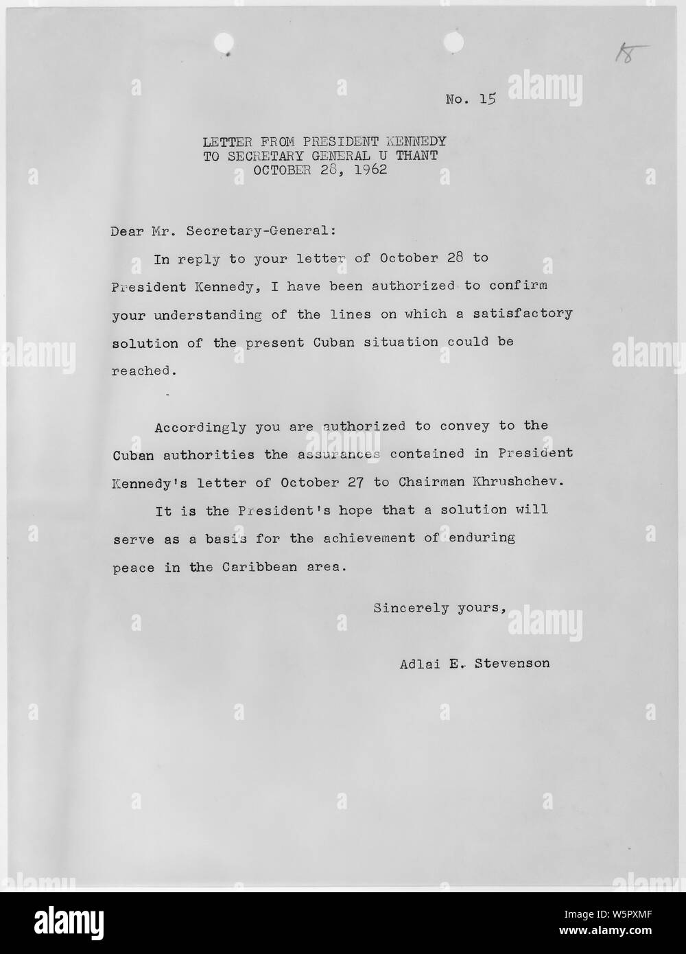 Lettre du Président Kennedy pour le Secrétaire général U Thant, Octobre 28, 1962 ; Portée et contenu : la réponse rédigée par Adlai Stevenson à réponse à Secrétaire général U Thant, lettre du 28 octobre au Président Kennedy. Banque D'Images