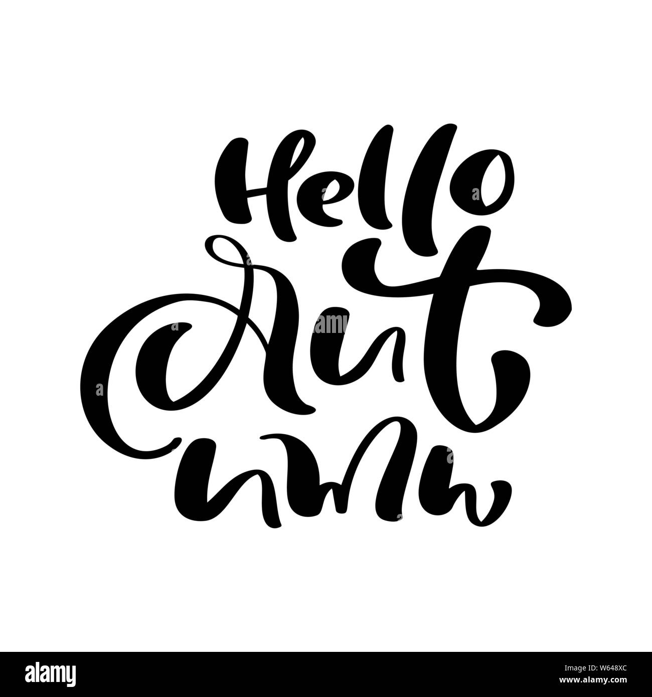 Lettrage vecteur Bonjour calligraphie automne texte. Hand drawn illustration pour carte de souhaits isolé sur fond blanc. Parfait pour vacances saisonnières Illustration de Vecteur