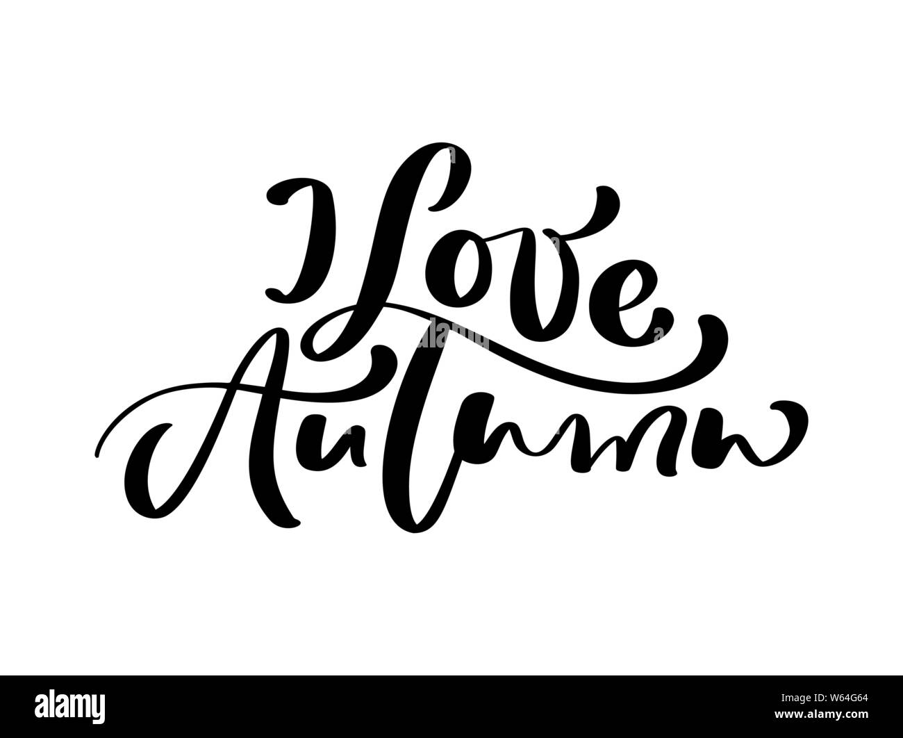 J'aime la calligraphie lettrage vecteur texte d'automne. Hand drawn illustration pour carte de souhaits isolé sur fond blanc. Parfait pour vacances saisonnières Illustration de Vecteur