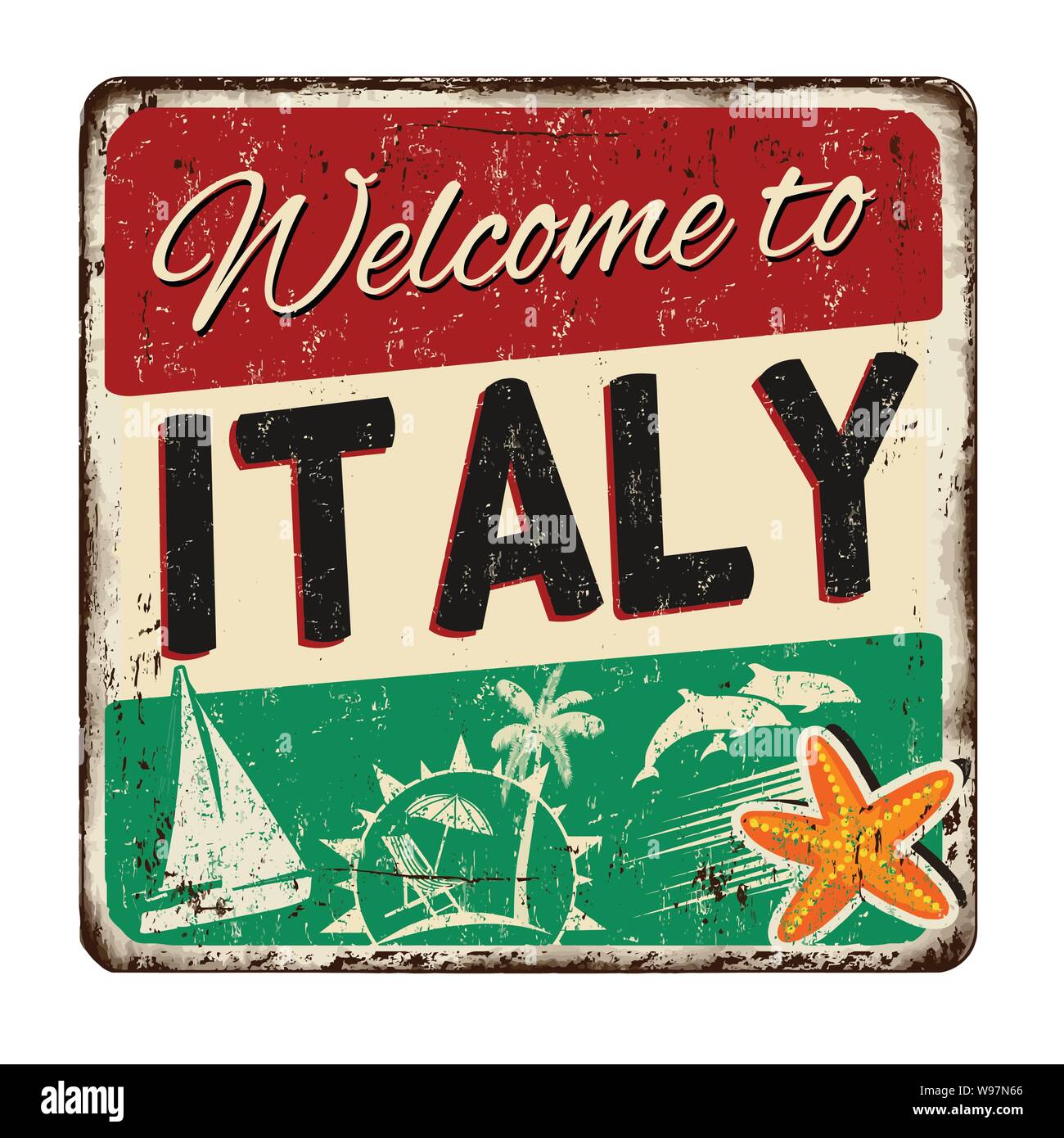 Bienvenue en Italie vintage métal rouillé signe sur un fond blanc, vector illustration Illustration de Vecteur