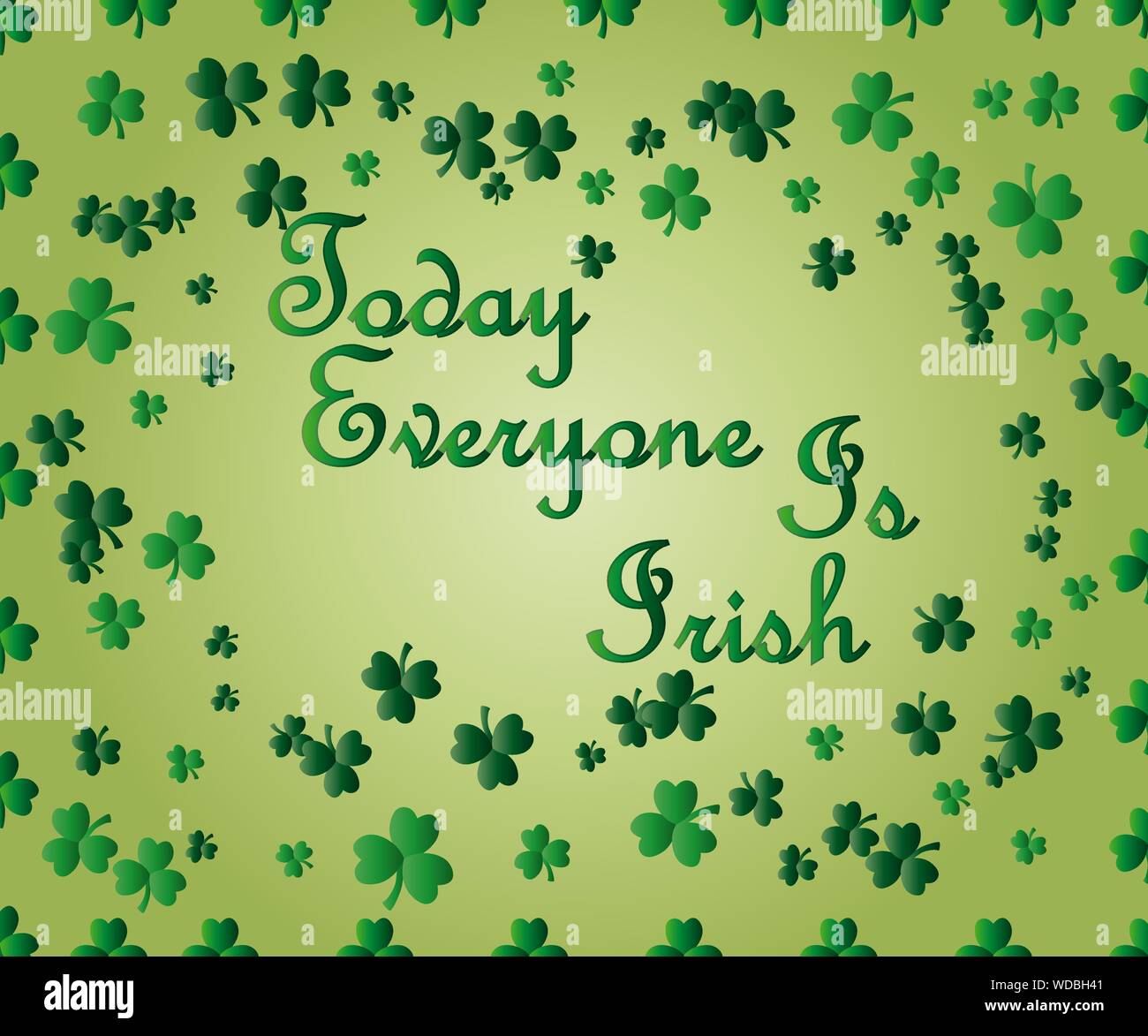 Saint Patrick's Day Greeting card avec les feuilles de trèfle vert étincelaient et texte. Inscription - Aujourd'hui, tout le monde est Irlandais Illustration de Vecteur