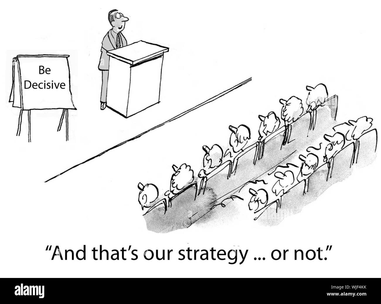 "Et c'est notre stratégie ... ou pas." Banque D'Images