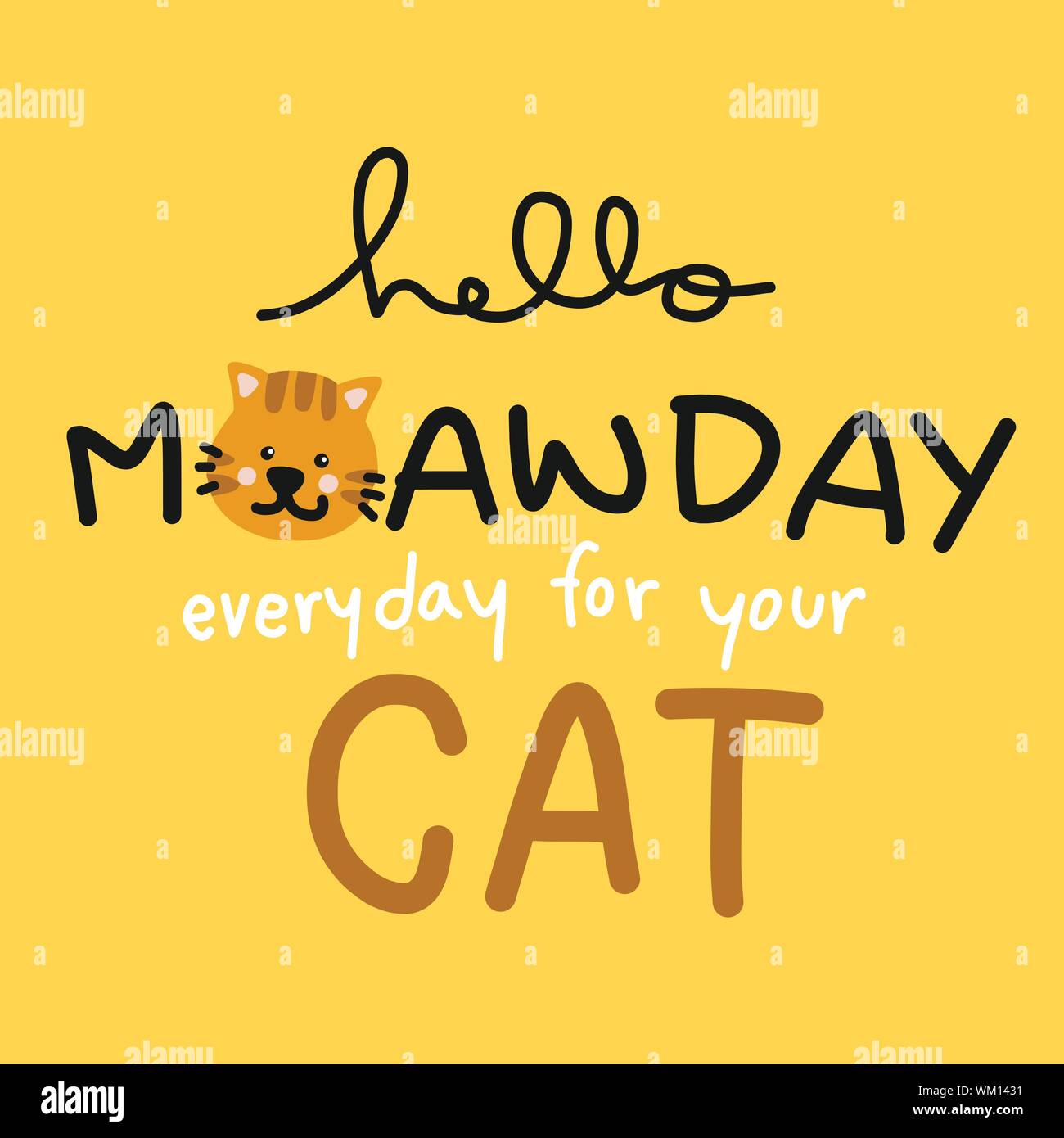 Meawday bonjour tous les jours pour votre chat cartoon vector illustration Illustration de Vecteur